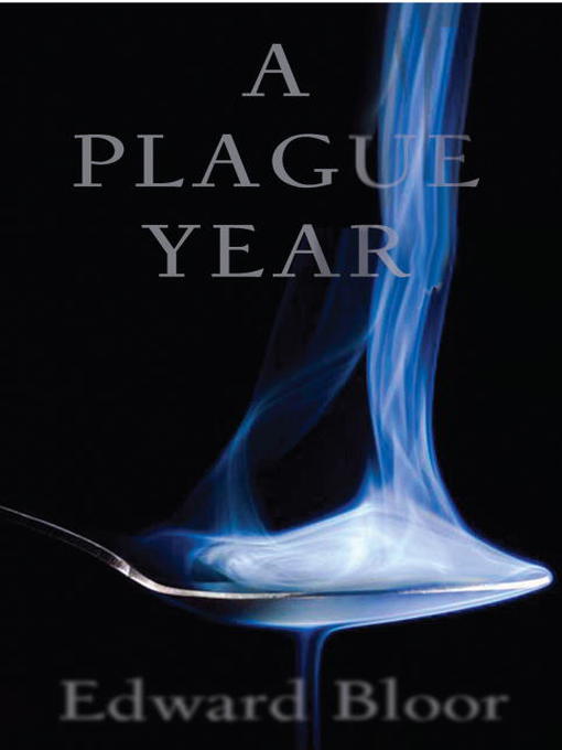 Title details for A Plague Year by Edward Bloor - Available
